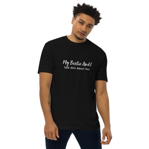 My Bestie And I Talk Shit About You Stylish Tee